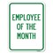 Signmission Employee of the Month Heavy-Gauge Aluminum Rust Proof Parking Sign, 18" x 24", A-1824-24104 A-1824-24104 - alternate 1